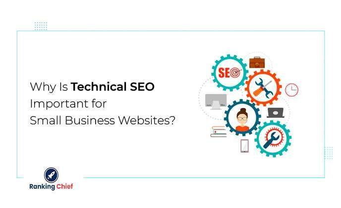 Why Is Technical SEO Important for Small Business Websites?